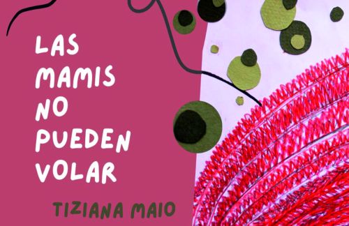 Las mamis no pueden volar